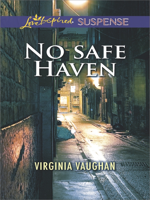 Title details for No Safe Haven by Virginia Vaughan - Available